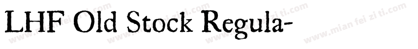 LHF Old Stock Regula字体转换